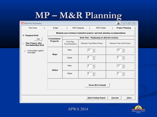 MP C M&R PlanningMP C M&R Planning
APWA 2014APWA 2014
 