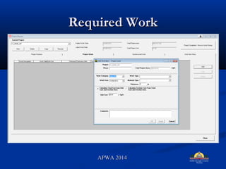 Required WorkRequired Work
APWA 2014APWA 2014
 