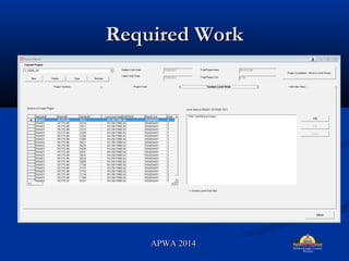 Required WorkRequired Work
APWA 2014APWA 2014
 