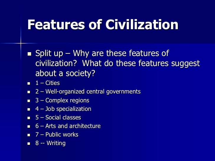 apwh ch 1 part 1 prehistory and early civilizations characteristics of a civilization