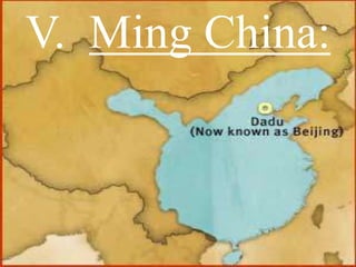V. Ming China:
 