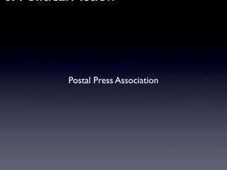 e & Political Action




            Postal Press Association
 