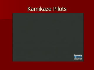 Kamikaze Pilots 