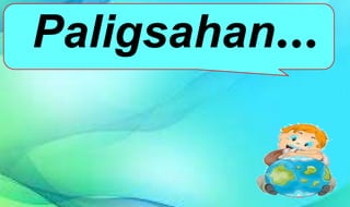 Paligsahan…
 