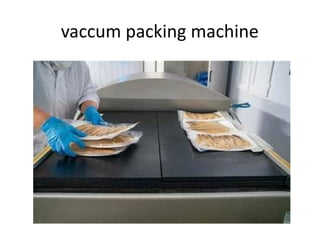 vaccum packing machine
 