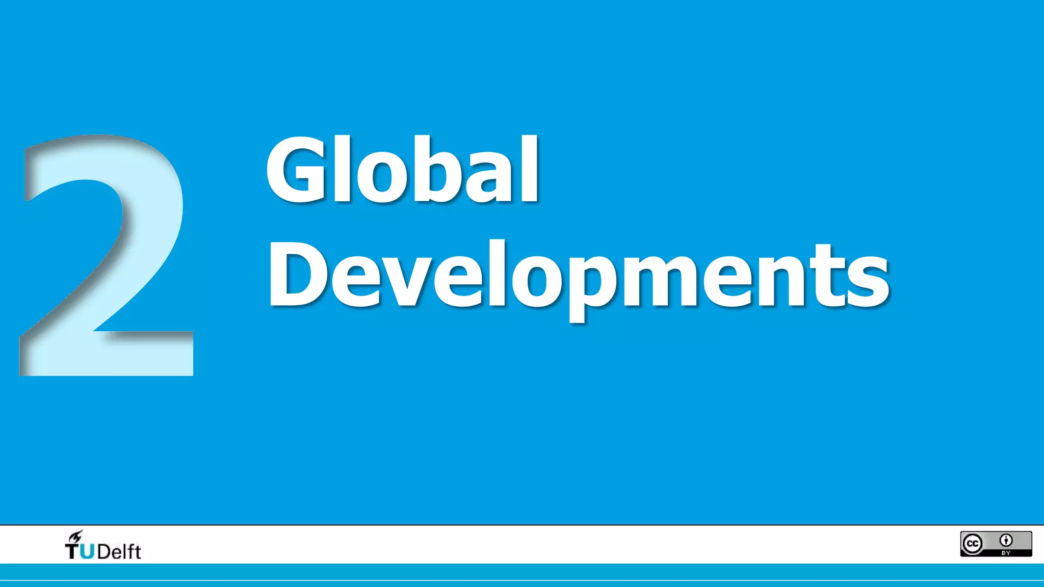 Global 
Developments 
 