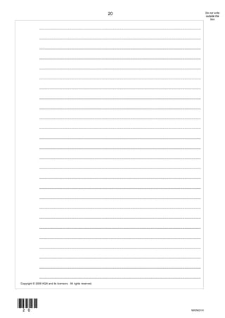 20                                                                                  Do not write
                                                                                                                                                              outside the
                                                                                                                                                                  box


               ............................................................................................................................................

               ............................................................................................................................................

               ............................................................................................................................................

               ............................................................................................................................................

               ............................................................................................................................................

               ............................................................................................................................................

               ............................................................................................................................................

               ............................................................................................................................................

               ............................................................................................................................................

               ............................................................................................................................................

               ............................................................................................................................................

               ............................................................................................................................................

               ............................................................................................................................................

               ............................................................................................................................................

               ............................................................................................................................................

               ............................................................................................................................................

               ............................................................................................................................................

               ............................................................................................................................................

               ............................................................................................................................................

               ............................................................................................................................................

               ............................................................................................................................................

               ............................................................................................................................................

               ............................................................................................................................................

               ............................................................................................................................................

               ............................................................................................................................................

               ............................................................................................................................................
Copyright © 2009 AQA and its licensors. All rights reserved.




(20)
                                                                                                                                                  M/ENG1H
 