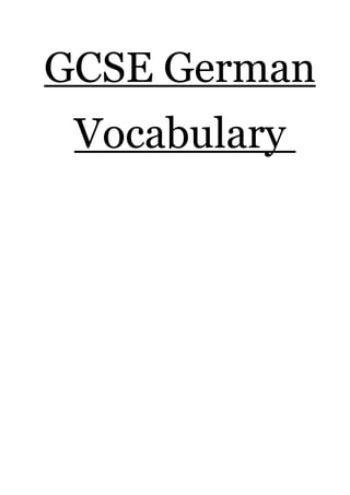 GCSE German
Vocabulary
 