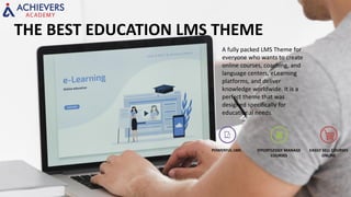 THE BEST EDUCATION LMS THEME
A fully packed LMS Theme for
everyone who wants to create
online courses, coaching, and
language centers, eLearning
platforms, and deliver
knowledge worldwide. It is a
perfect theme that was
designed specifically for
educational needs.
POWERFUL LMS EFFORTLESSLY MANAGE
COURSES
EASILY SELL COURSES
ONLINE
 