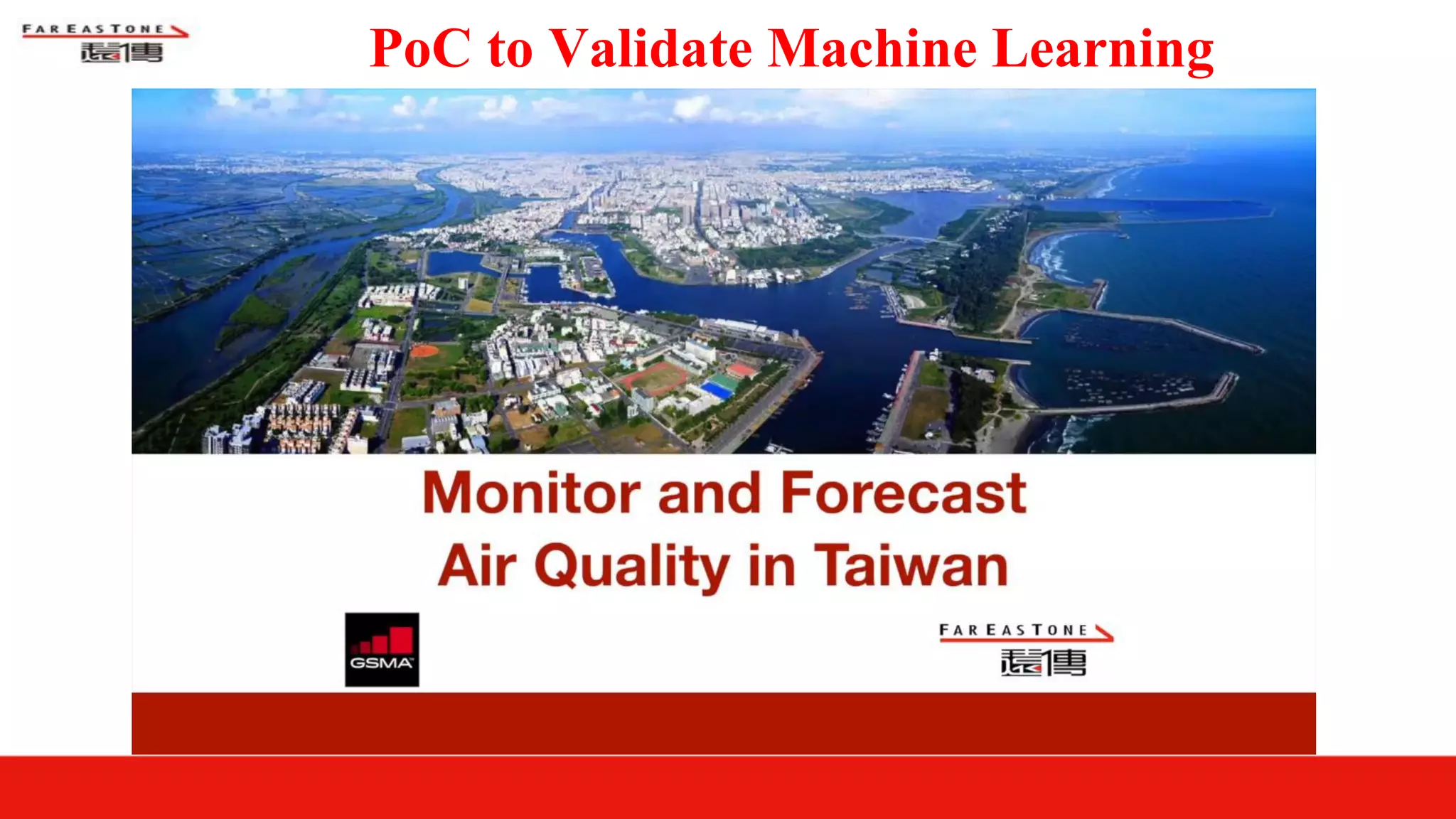 5
PoC to Validate Machine Learning
 