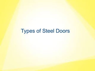 Types of Steel Doors
 
