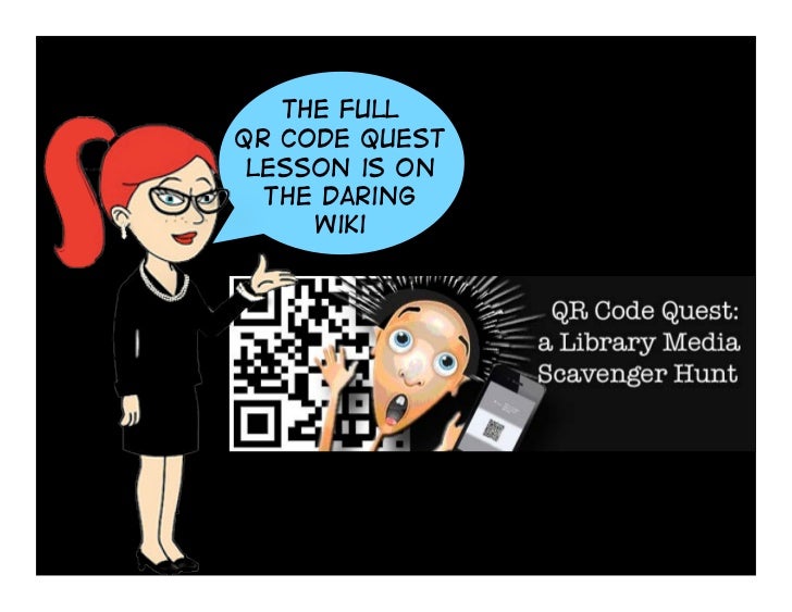 QR Codes in the Classroom & the Library, too!