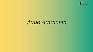 Aqua Ammonia
 