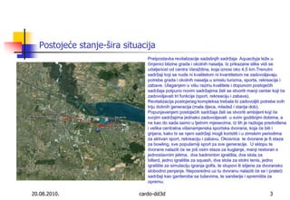 20.08.2010.cardo-dd3d3Postojeće stanje-šira situacijaPretpostavka revitalizacije sadašnjih sadržaja  Aquacityja leže u činjenici blizine grada i okolnih naselja. Iz prikazane slike vidi se udaljenost od centra Varaždina, koja iznosi oko 4,5 km.Trenutni sadržaji koji se nude ni kvalitetom ni kvantitetom ne zadovoljavaju potrebe grada i okolnih naselja u smislu turizma, sporta, rekreacije i zabave. Ulaganjem u višu razinu kvalitete i dopunom postojećih sadržaja potpuno novim sadržajima želi se stvoriti manji centar koji će zadovoljavati tri funkcije (sport, rekreaciju i zabava).Revitalizacija postojećeg kompleksa trebala bi zadovoljiti potrebe svih triju dobnih generacija (mala djeca, mladež i starija dob). Popunjavanjem postojećih sadržaja želi se stvoriti ambijent koji će svojim sadržajima jednako zadovoljavati  u svim godišnjim dobima, a ne kao do sada samo u ljetnim mjesecima. Iz tih je razloga predviđena i velika centralna višenamjenska sportska dvorana, koja će biti i grijana, kako bi se njeni sadržaji mogli koristiti i u zimskim periodima za aktivan sport, rekreaciju i zabavu. Okosnica  te dvorane je 6 staza za bowling, sve popularniji sport za sve generacije.  U sklopu te dvorane nalaziti će se još osim staza za kuglanje, manji restoran s jednostavnim jelima,  dva badminton igrališta, dva stola za billard, jedno igralište za squash, dva stola za stolni tenis, jedno igralište za simulaciju igranja golfa, te stupovi ili stijene za dvoransko slobodno penjanje. Neposredno uz tu dvoranu nalaziti će se i prateći sadržaji kao garderobe sa tuševima, te sanitarije i spremišta za opremu.