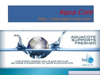 http://www.aqua-cote.com/

 