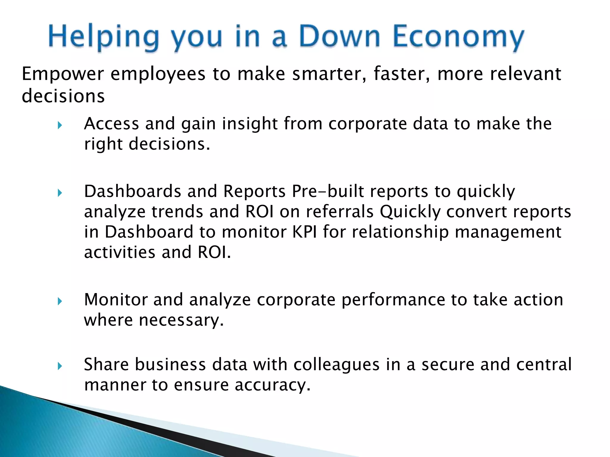  Improve Forecast Accuracy and TimelinessIntangibles Increase Customer Satisfaction