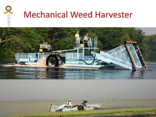 KVAFSU
Mechanical Weed Harvester
 