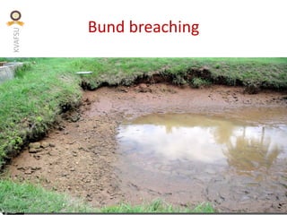 KVAFSU
Bund breaching
 