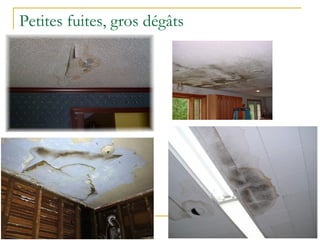 Petites fuites, gros dégâts 