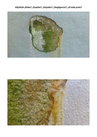 AQUALIA ¿Robo?, ¿Expolio?, ¿Dejadez?, ¿Negligencia?, ¿O todo junto?
 