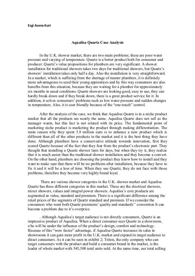 aqualisa quartz case study analysis Case study analysis larry dean psy 322 june 2, 2014 april ward case study analysis when a company makes the decision to market their product or service to multiple cultures, they must be very aware of the intricacies and differences between each of the cultures. aqualisa quartz case study analysis Case study analysis larry dean psy 322 june 2, 2014 april ward case study analysis when a company makes the decision to market their product or service to multiple cultures, they must be very aware of the intricacies and differences between each of the cultures.