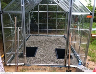 Buried & connected sump tanks   April 2012
Sunday, October 21, 12
 