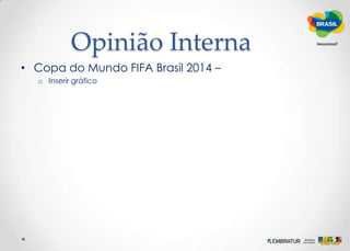 Copa do mundo no BrasilPretende voltar ao país em 2014, ano de realização da copa do mundo no país