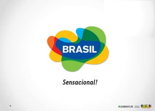 Plano Aquarela 2020OPORTUNIDADES DE PROJETAR UM NOVO POSICIONAMENTO DO PAÍS NO CENÁRIO TURÍSTICO INTERNACIONAL.