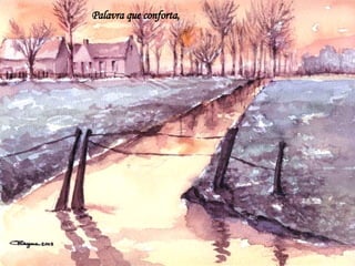 Palavra que conforta,  