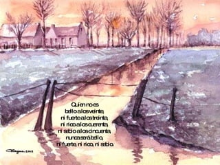 Quien no es  bello a los veinte,  ni fuerte a los treinta,  ni rico a los cuarenta,  ni sabio a los cincuenta,  nunca será bello,  ni fuerte, ni rico, ni sabio. 