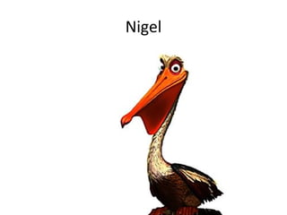 Nigel

 
