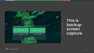 Copyright © SUSE 2021
This is
backup
screen
capture
 