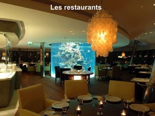 Les restaurants 