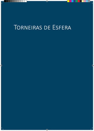 Torneiras de Esfera
 