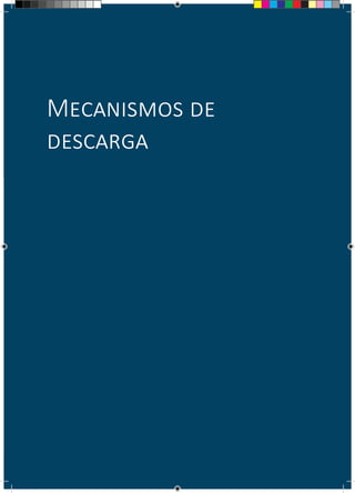 190
Mecanismos de
descarga
 