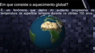 Aquecimento global - Resumo