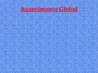 Aquecimento Global 