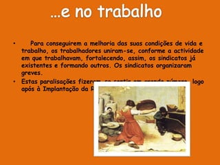 … e no Trabalho