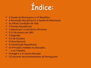 A Queda da Monarquia e a 1ª República