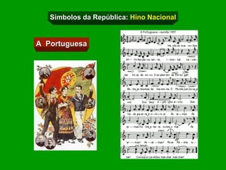 Símbolos da República: Hino Nacional


A Portuguesa
 
