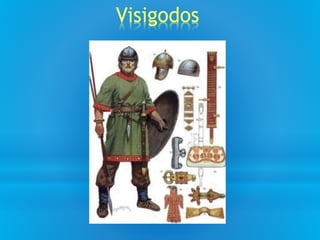Visigodos
 