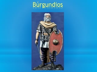 Búrgundios
 