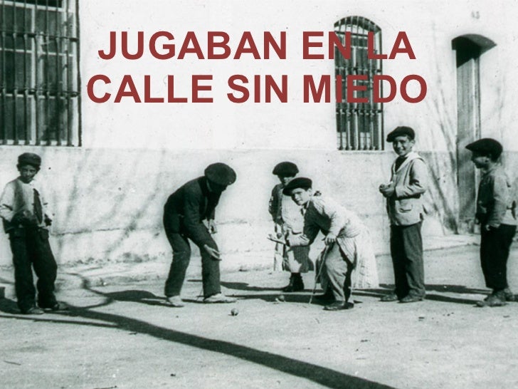 con que jugaban nuestros abuelos