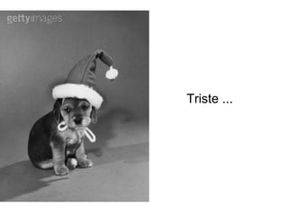 Triste ... 