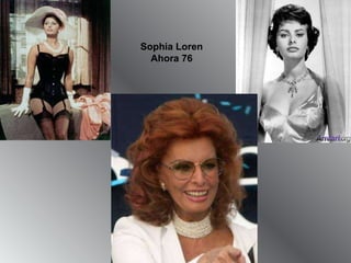 Sophia Loren Ahora 76 