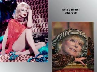 Elke Sommer Ahora 70 