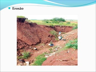  Erosão
 