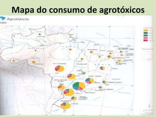 Mapa do consumo de agrotóxicos
 