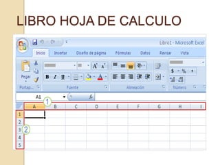 LIBRO HOJA DE CALCULO
 