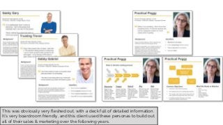 This was obviously very fleshed out, with a deck full of detailed information.
It’s very boardroom friendly, and this clie...